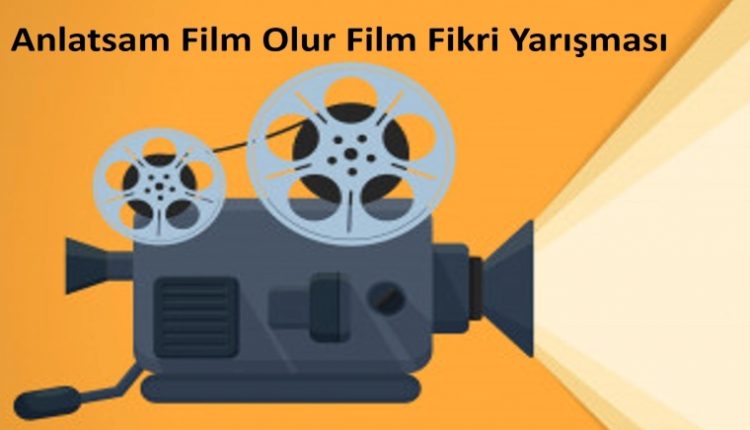 Anlatsam Film Olur Film Fikri Yarışması görselidir. Eski sinema görseli vardır.