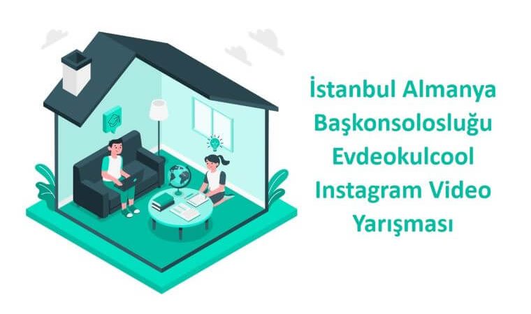 Istanbul Almanya Baskonsoloslugu Evdeokulcool Instagram Video Yarismasi Arsivleri Yarisma Duyurulari