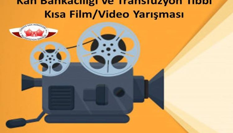 Kan Bankacılığı ve Transfüzyon Tıbbı Kısa Film/Video Yarışması duyuru görselidir.